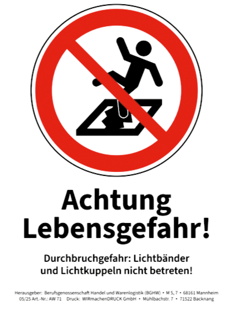 Aufkleber mit einem roten Warnschild, dass eine Person zeigt, die durch ein Glasdach bricht. Darunter steht: Achtung Lebensgefahr!